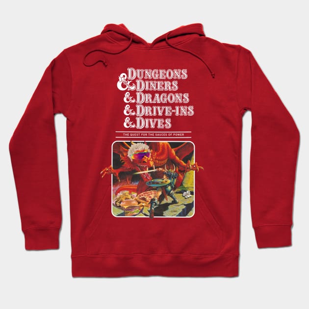 Dungeons & Diners & Dragons & Drive-ins & Dives Hoodie by OnionPowder